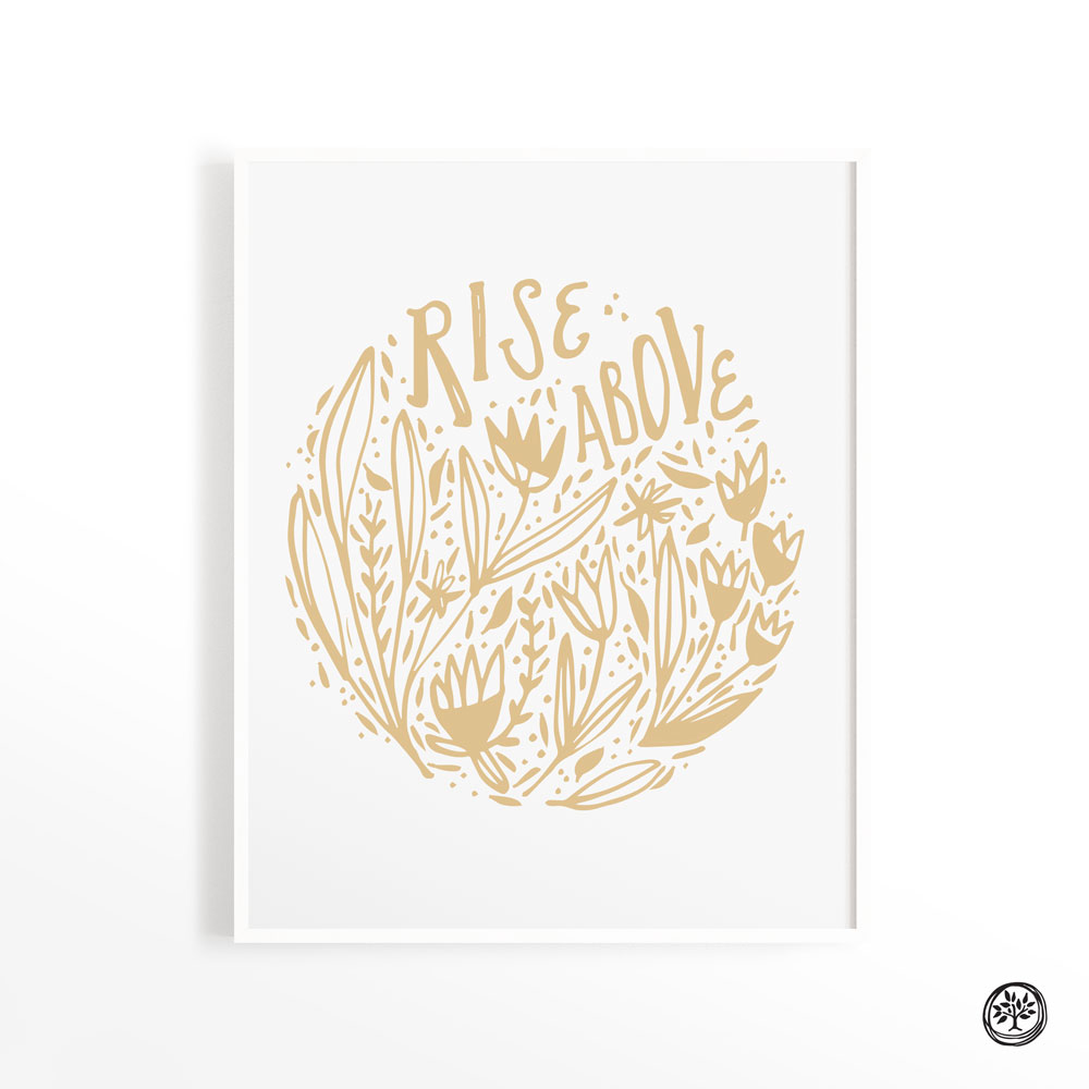 Rise Above Print
